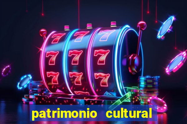 patrimonio cultural material e imaterial da bahia